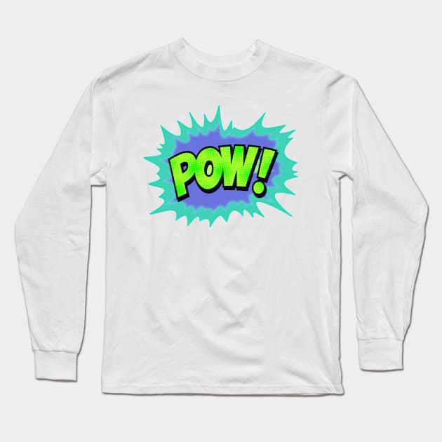 Pow Pow Long Sleeve T-Shirt by CoolandCreative